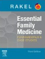 Rakel's Essential Family Medicine - Fundamentals and Cases, 3rd Ed