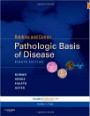 Robbins & Cotran Pathologic Basis of Disease: 8th Ed