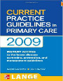 Current Practice Guidelines in Primary Care, 2009, 9th Ed