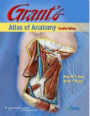 Grant's Atlas of Anatomy, 12th Ed