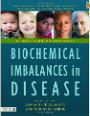 Biochemical Imbalances in Disease, 1st Ed