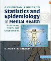 A Clinicians Guide to Statistics and Epidemiology in Mental Health - Measuring Truth and Uncertainty, 1st Ed