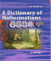 A Dictionary of Hallucinations, 2010 Ed