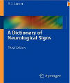 A Dictionary of Neurological Signs, 3rd Ed