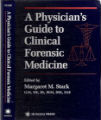 A Physician's Guide To Clinical Forensic Medicine, 1st Ed