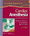 A Practical Approach to Cardiac Anesthesia, 4th Ed