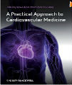 A Practical Approach to Cardiovascular Medicine, 1st Ed