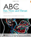 ABC of Ear, Nose & Throat, 5th Ed