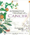 Alternative Treatment for Cancer, 1st Ed.
