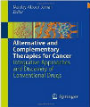 Alternative and Complementary Therapies for Cancer, 2010 Ed