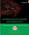 Aminoglycoside Antibiotics - From Chemical Biology to Drug Discovery, 1st Ed