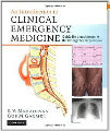 An Introduction to Clinical Emergency Medicine, 1st Ed