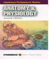 Lippincott Professional Guides, Anatomy & Physiology, 2nd Ed