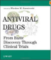 Antiviral Drugs - From Basic Discovery Through Clinical Trials, 1st Ed
