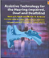 Assistive Technology for the Hearing-impaired, Deaf & Deafblind, 2003 Ed