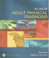 Atlas of Adult Physical Diagnosis, 1st Ed