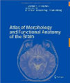 Atlas of Morphology and Functional Anatomy of the Brain, 1st Ed.