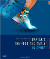 Baxter's The Foot and Ankle in Sport, 2nd ed.