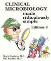 Clinical Microbiology Made Ridiculously Simple, 3rd Ed