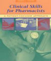 Clinical Skills for Pharmacists - A Patient-Focused Approach, 1st Ed
