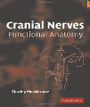 Cranial Nerves Functional Anatomy, 1st Ed.