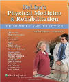 DeLisa's Physical Medicine and Rehabilitation Principles and Practice, 5th ed.