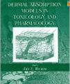 Dermal Absorption Models in Toxicology and Pharmacology