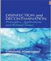 Disinfection and decontamination  principles, applications, and related issues, 1st Ed