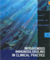 Intravenous Immunoglobulins in Clinical Practice, 1st Ed