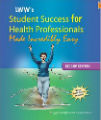 LWW's Student Success for Health Professionals Made Incredibly Easy, 2nd ed.