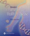 Memmler's The Human Body In Health and Disease, 10th ed