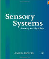 Sensory Systems - Anatomy and Physiology, 1st ed