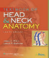 Textbook of Head & Neck Anatomy, 4th Ed