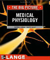 The Big Picture - Medical Physiology, 1st Ed