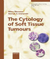 The Cytology of Soft Tissue Tumours, 1st Ed.
