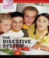 The Digestive System - The Human Body, 1st Ed.