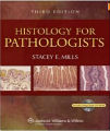 Histology for Pathologists, 3rd Ed.