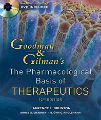 Goodman and Gilman's The Pharmacological Basis of Therapeutics, 12th Ed
